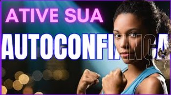 Autoconfiança em 5 Passos: